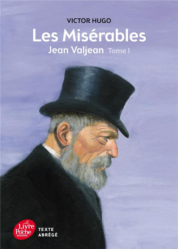 LES MISERABLES - TOME 1 - JEAN VALJEAN - TEXTE ABREGE