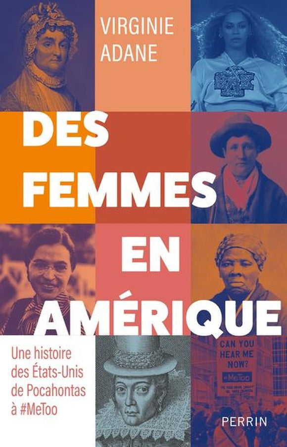 DES FEMMES EN AMERIQUE - UNE HISTOIRES DES ETATS-UNIS DE POCAHONTAS A #METOO