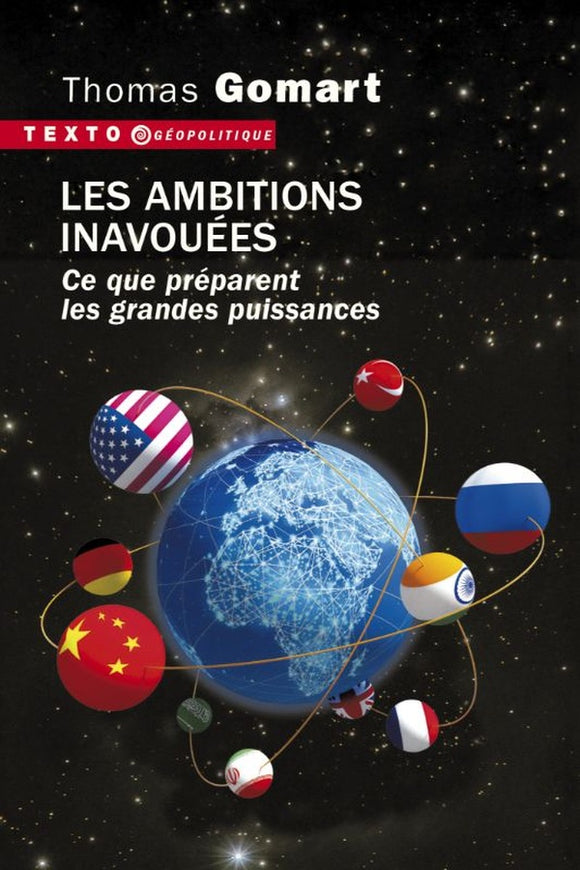 LES AMBITIONS INAVOUEES - CE QUE PREPARENT LES GRANDES PUISSANCES