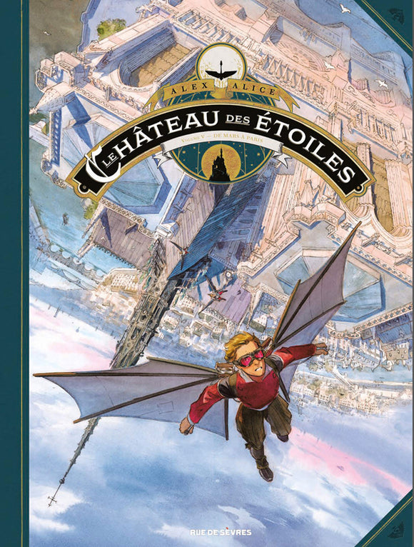 LE CHATEAU DES ETOILES TOME 5 - DE MARS A PARIS (GRAND FORMAT)