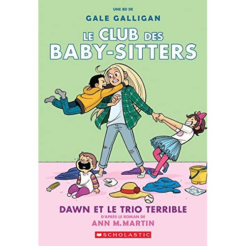 LE CLUB DES BABY-SITTERS : N° 5 - DAWN ET LE TRIO TERRIBLE