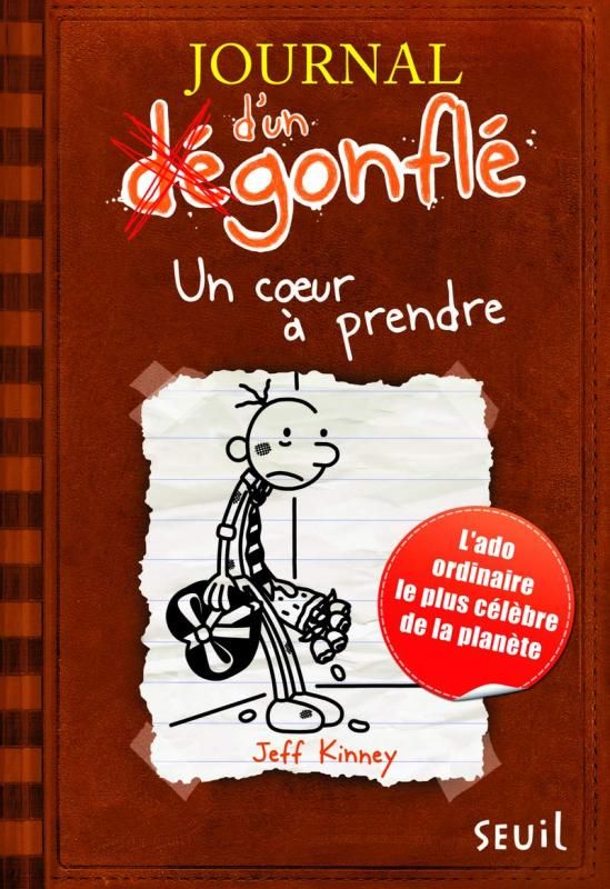 JOURNAL D'UN DEGONFLE - TOME 7 - UN C UR A PRENDRE - JOURNAL D'UN DEGONFLE TOME 7