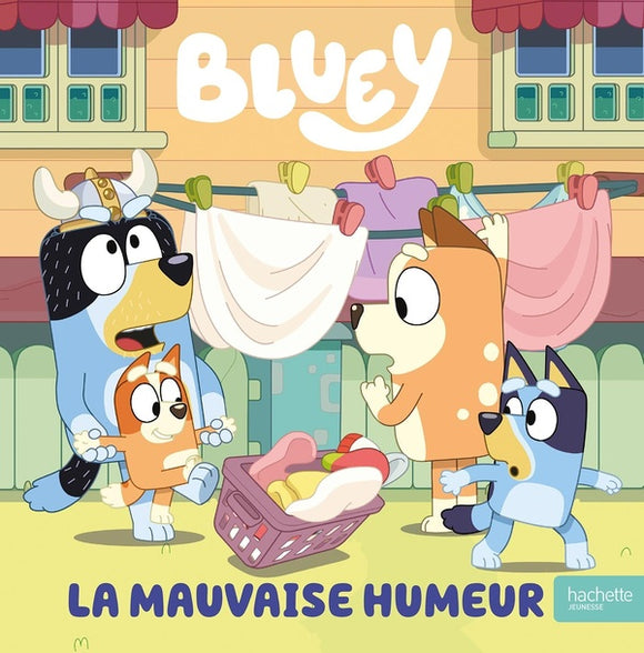 BLUEY - LA MAUVAISE HUMEUR - ALBUM D'HISTOIRE