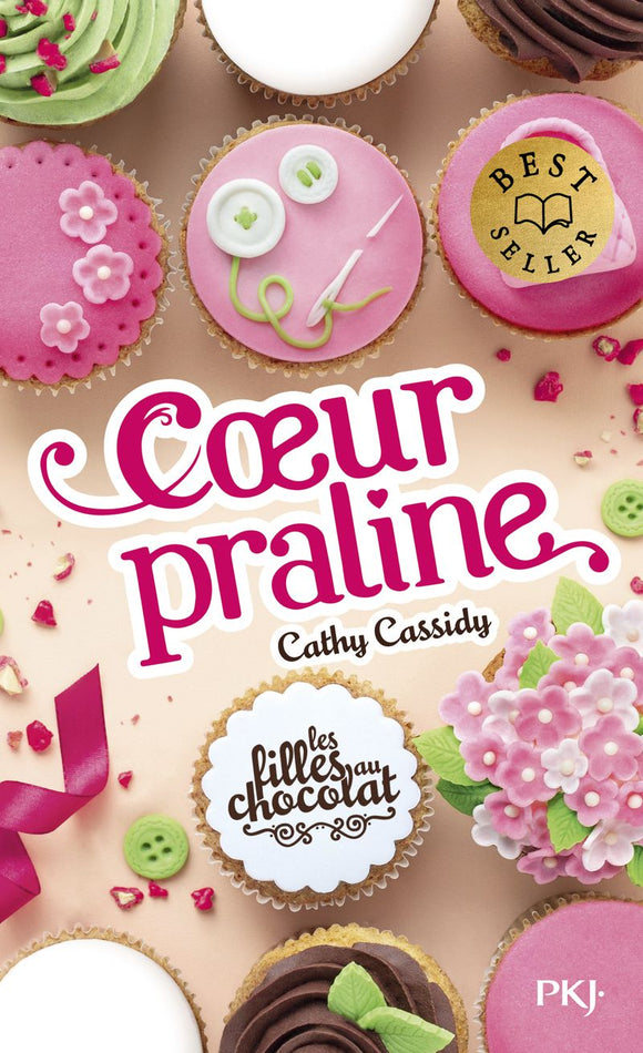 LES FILLES AU CHOCOLAT - TOME 7 COEUR PRALINE