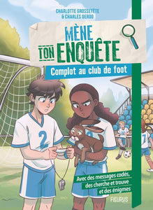 MENE TON ENQUETE - COMPLOT AU CLUB DE FOOT