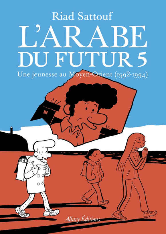 L'ARABE DU FUTUR - VOLUME 5 - TOME 5