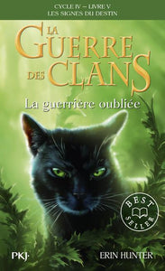 LA GUERRE DES CLANS CYCLE IV TOME 05 : LA GUERRIERE OUBLIE