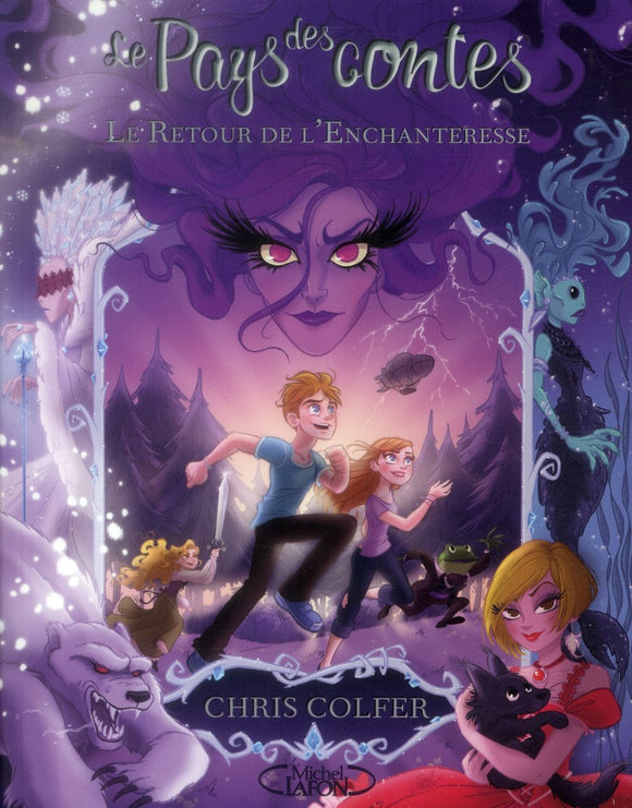 LE PAYS DES CONTES T02 LE RETOUR DE L'ENCHANTERESSE - VOL02