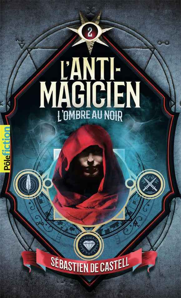 L'ANTI-MAGICIEN 2 - L'OMBRE AU NOIR