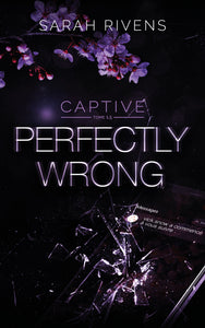 CAPTIVE - T1.5 - CAPTIVE 1.5 - PERFECTLY WRONG