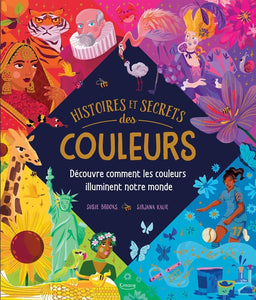 HISTOIRES ET SECRETS DES COULEURS