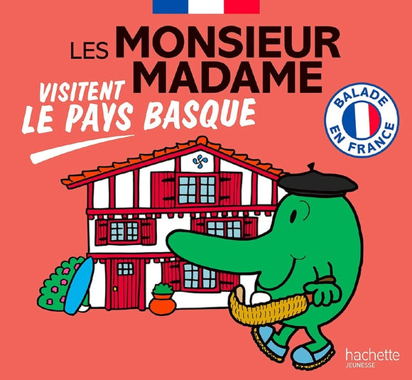LES MONSIEUR MADAME VISITENT LE PAYS BASQUE - COLLECTION BALADE EN FRANCE