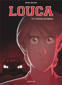 LOUCA - TOME 10 - L'HISTOIRE DE NATHAN