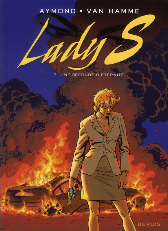 LADY S - TOME 7 - UNE SECONDE D'ETERNITE