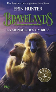 BRAVELANDS - TOME 4 LA MENACE DES OMBRES