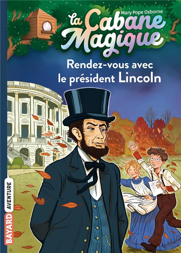 LA CABANE MAGIQUE TOME 42 - RENDEZ-VOUS AVEC LE PRESIDENT LINCOLN