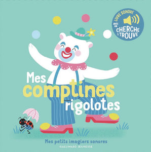 MES COMPTINES RIGOLOTES - DES SONS A ECOUTER DES IMAGES A REGARDER