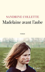 MADELAINE AVANT L'AUBE