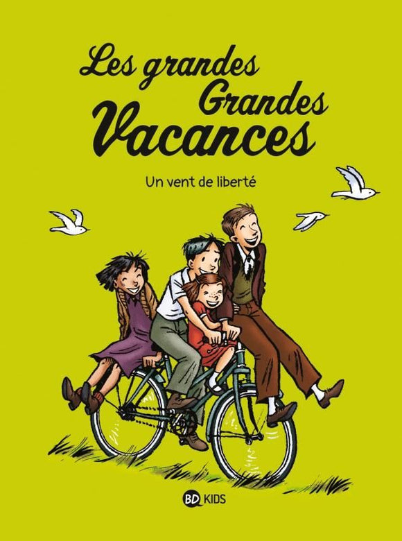 LES GRANDES GRANDES VACANCES TOME 05 - UN VENT DE LIBERTE