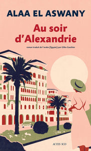 AU SOIR D'ALEXANDRIE