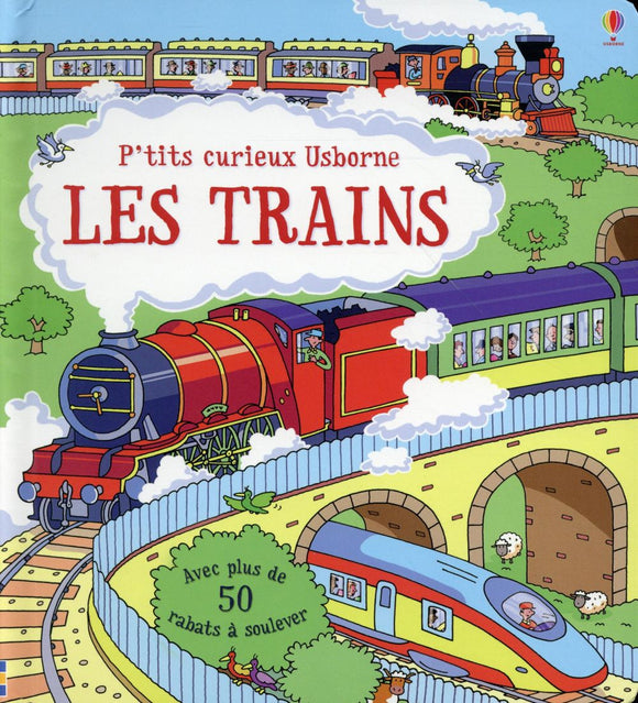 LES TRAINS - P'TITS CURIEUX USBORNE