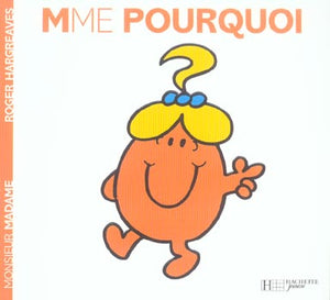 MADAME POURQUOI