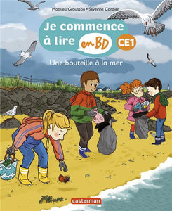 JE COMMENCE A LIRE EN BD - T08 - UNE BOUTEILLE A LA MER - CE1