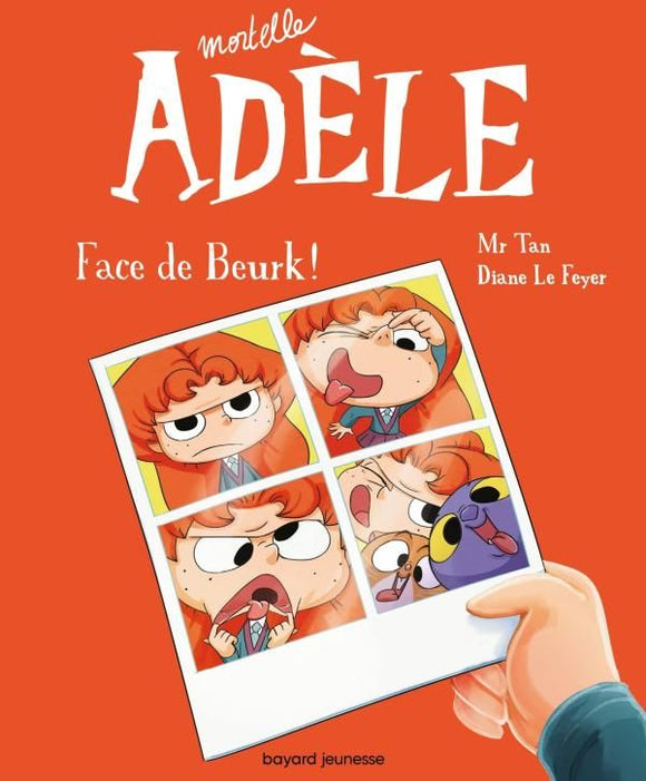 BD MORTELLE ADELE TOME 19 - FACE DE BEURK !