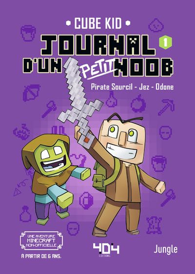 JOURNAL D'UN PETIT NOOB - TOME 1 UN NOUVEAU GUERRIER