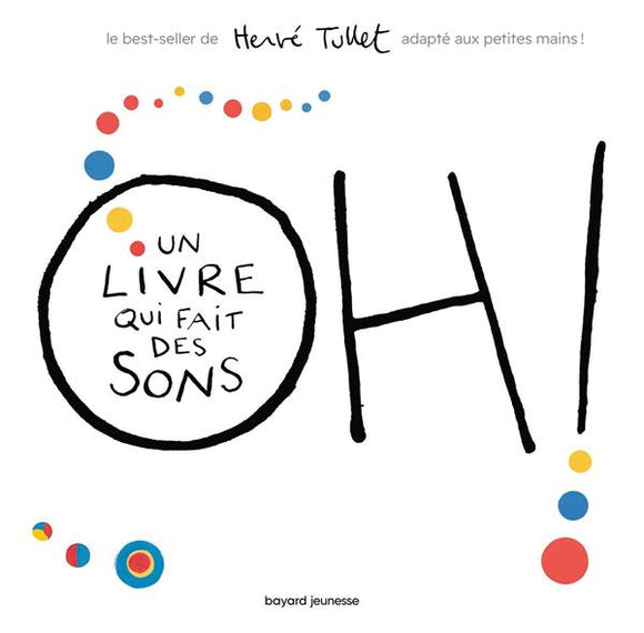 OH! UN LIVRE QUI FAIT DES SONS (TOUT CARTON)