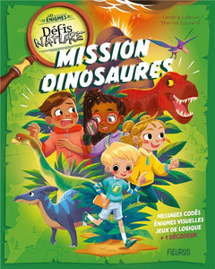 LES ENIGMES DEFIS NATURE - MISSION DINOSAURES