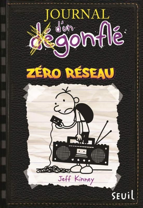 JOURNAL D'UN DEGONFLE - TOME 10 - ZERO RESEAU - JOURNAL D'UN DEGONFLE TOME 10