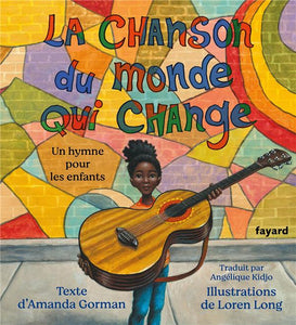 LA CHANSON DU MONDE QUI CHANGE