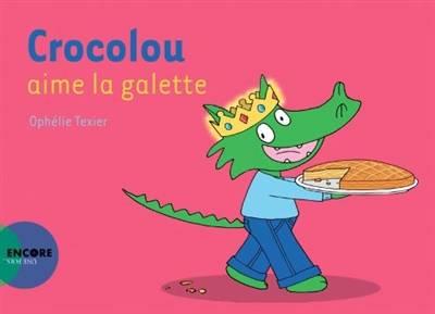 CROCOLOU AIME LA GALETTE