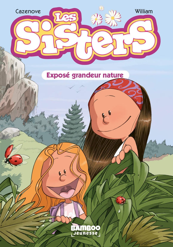 SISTERS (LES) - POCHE - LES SISTERS - POCHE - TOME 01 - EXPOSE GRANDEUR NATURE