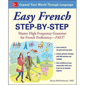 EASY FRENCH STEP-BY-STEP: MASTER HIGH-FREQUENCY GRAMMAR FOR FRENCH PROFICIENCY--FAST!