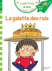 SAMI ET JULIE CP NIVEAU 2 LA GALETTE DES ROIS