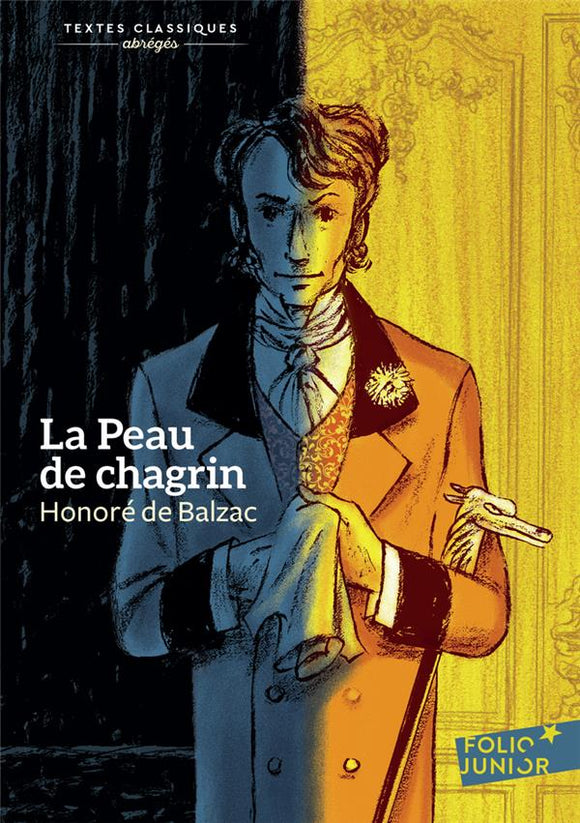 LA PEAU DE CHAGRIN (VERSION ABREGEE)