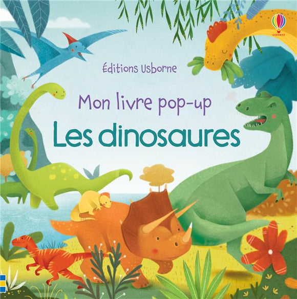 LES DINOSAURES - MON LIVRE POP-UP