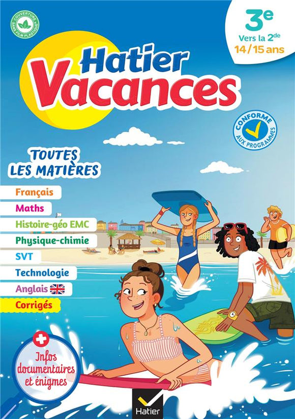 CAHIER DE VACANCES 2024 DE LA 3E A LA 2DE - POUR REVISER SON ANNEE DANS TOUTES LES MATIERES