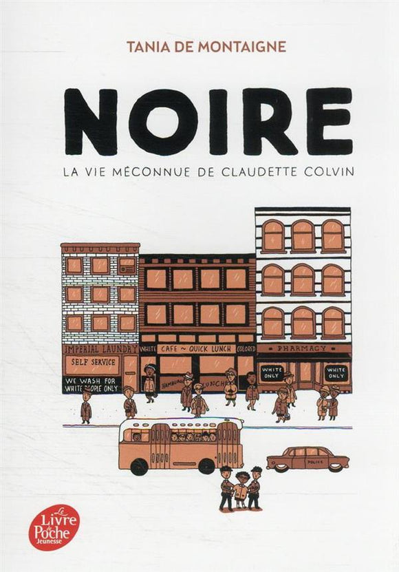 NOIRE - LA VIE MECONNUE DE CLAUDETTE COLVIN