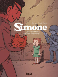 SIMONE - TOME 01 - OBEIR C'EST TRAHIR DESOBEIR C'EST SERVIR