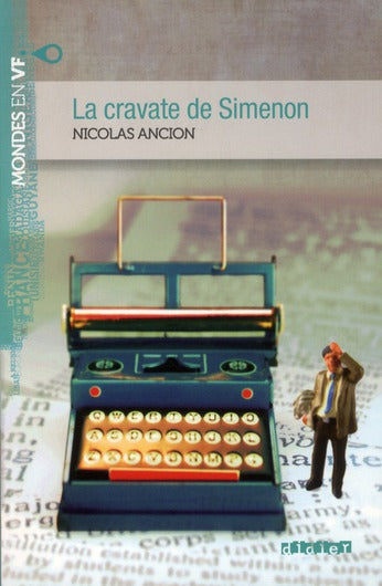 MONDES EN VF - LA CRAVATE DE SIMENON - NIV. A2 - LIVRE + AUDIOS