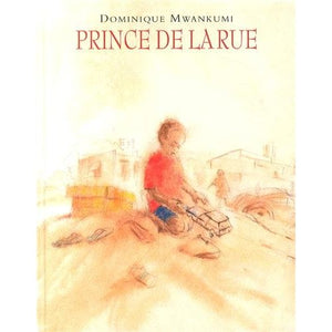 PRINCE DE LA RUE (NOUVELLE EDITION)