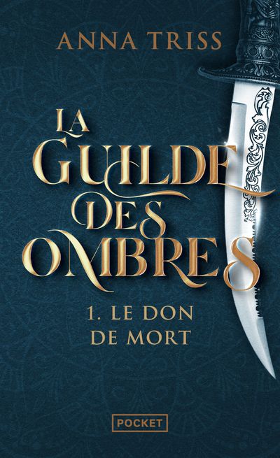 LA GUILDE DES OMBRES - TOME 1 LE DON DE MORT - VOL01