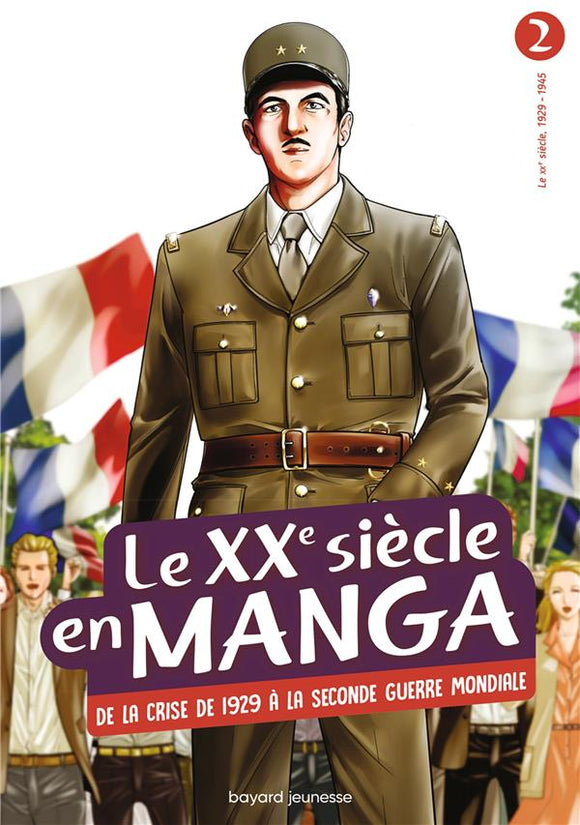 LE XXE SIECLE EN MANGA TOME 02 - LE XXE SIECLE EN MANGA : DE LA CRISE DE 1929 A LA SECONDE GUERRE M