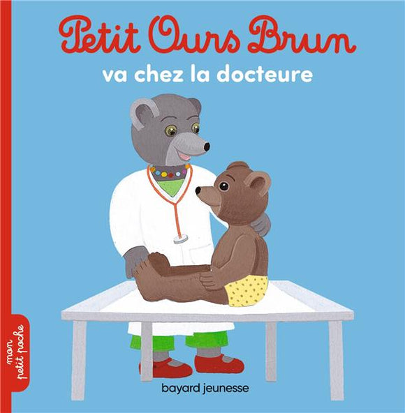 PETIT OURS BRUN VA CHEZ LA DOCTEURE