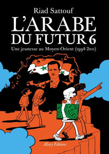 L'ARABE DU FUTUR - VOLUME 6