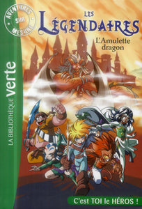 LES LEGENDAIRES - AVENTURES SUR MESURE - L'AMULETTE DRAGON