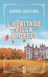 L'HERITAGE DE LA VILLA AUX ETOFFES - TOME 3 - VOL03